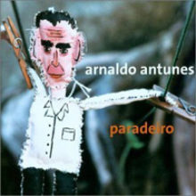 Arnaldo Antunes – Paradeiro (2001)