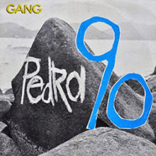 Gang 90 – Pedra 90 (1987)