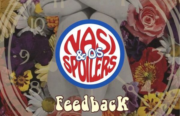“Feedback”: Nasi & Os Spoilers lançam terceiro single, com participações de Steve White e Aziz Ibrahim