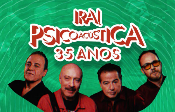 “Psicoacústica 35 Anos”: Ira! anuncia novas edições do show especial em cinco capitais